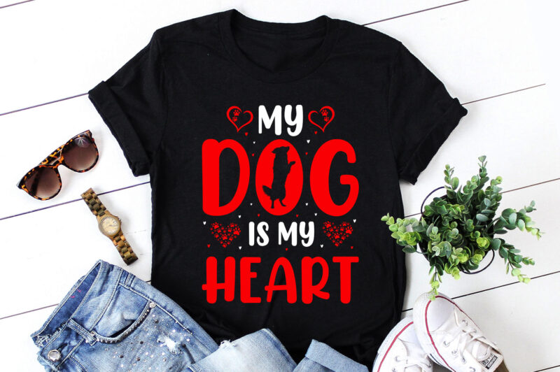 My Dog Is My Heart T-Shirt Design