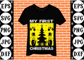 My First Christmas t shirt designs for sale