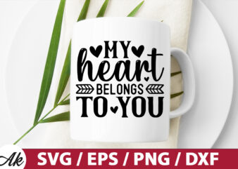 My heart belongs to you SVG