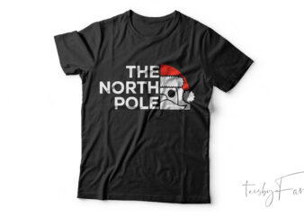 North Pole Christmas| T-shirt design for sale