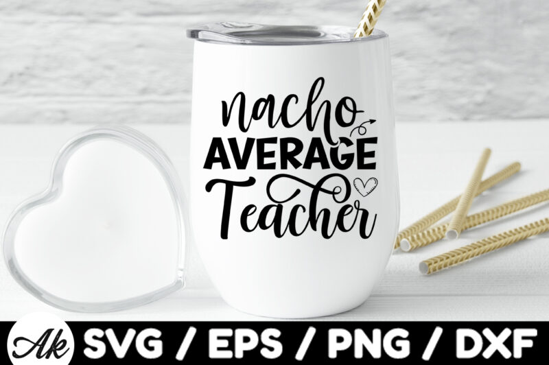 Nacho average teacher SVG