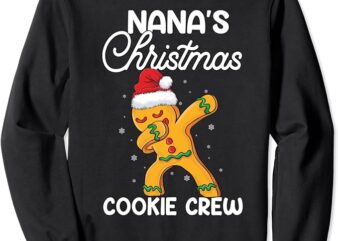 Nana’s Christmas Cookie baking team Dabbing Gingerbread Man Sweatshirt