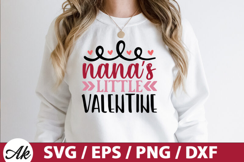 Nana’s little valentine SVG