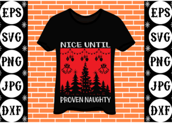 Nice Until Proven Naughty