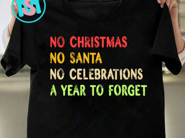 No christmas svg, merry christmas svg, xmas svg png dxf eps T shirt vector artwork No christmas svg, merry christmas svg, xmas svg png dxf eps T shirt vector artwork