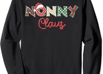 Nonny Claus Santa Hat Merry Christmas Cute Nonny Gifts Sweatshirt