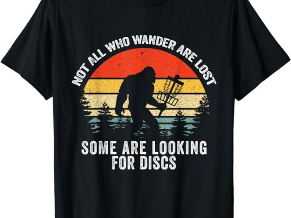 Not all who wander are lost disc golf bigfoot christmas short sleeve t-shirt