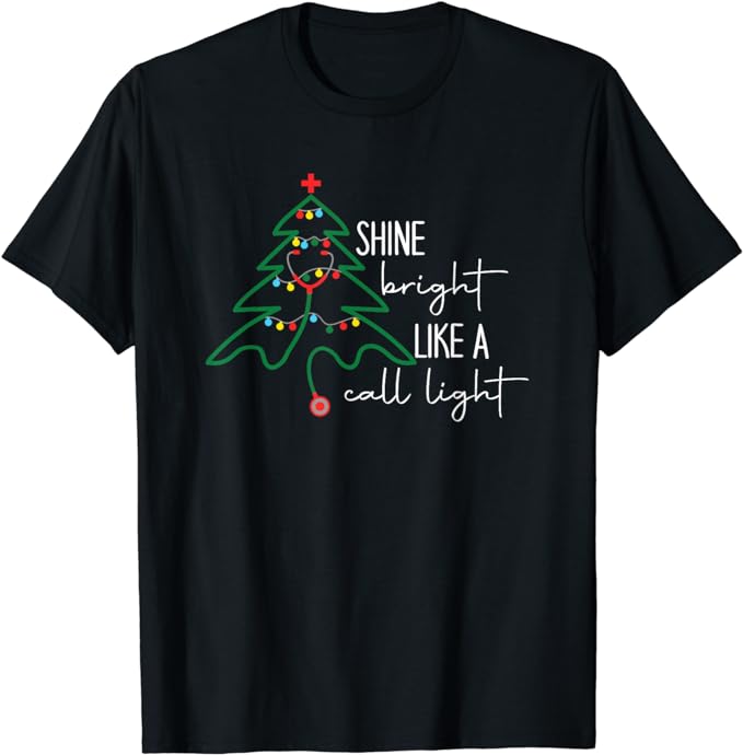 Nurse Christmas Lights Shine Bright Like A Call Light T-Shirt