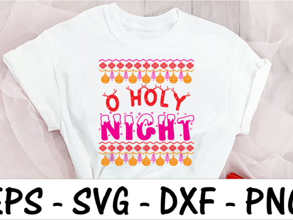 O holy night t shirt design online