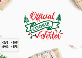 Official cookie tester svg Merry Christmas SVG Design, Merry Christmas Saying Svg, Cricut, Silhouette Cut File, Funny Christmas SVG Bundle