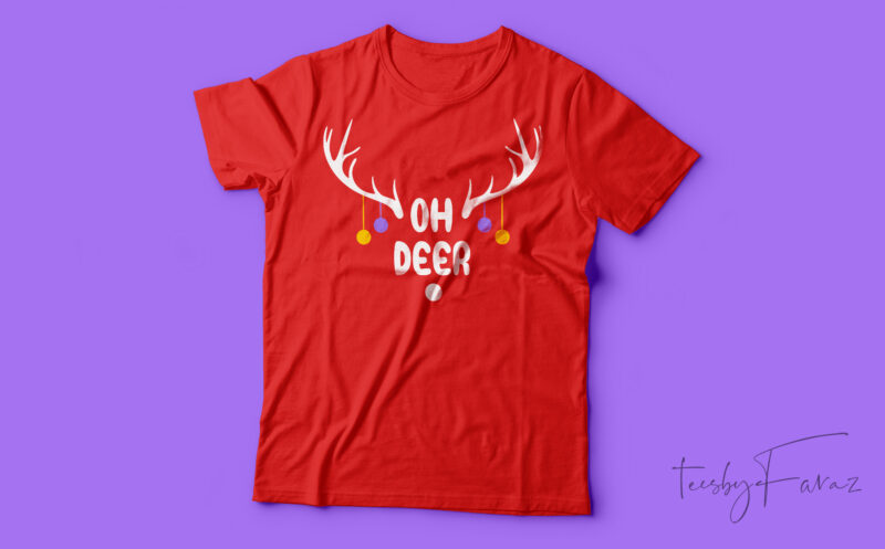 Oh Deer Christmas Funny Cute Reindeer Xmas Gift Idea Classic T-Shirt Design For Sale