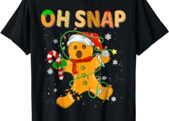 Oh Snap Gingerbread Man Christmas Cookie Costume Baking Team T-Shirt