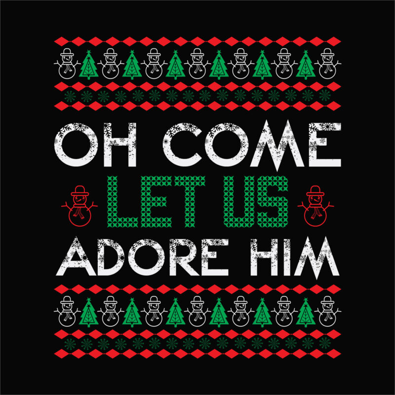 Oh come let us adore him