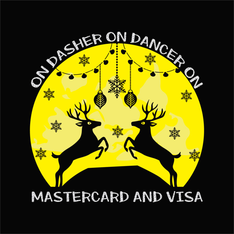 On Dasher On Dancer On Mastercard And Visa