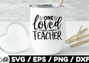 One loved teacher SVG t shirt design online