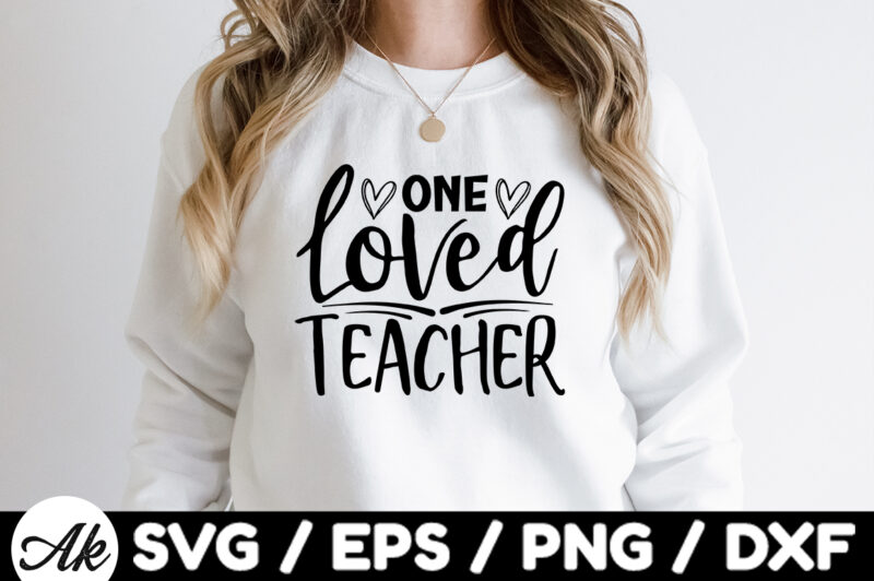 One loved teacher SVG
