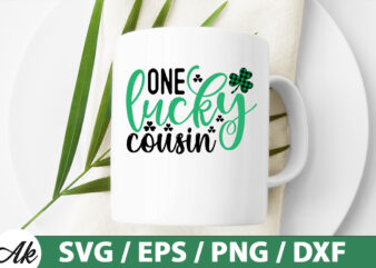 One lucky cousin SVG t shirt design online