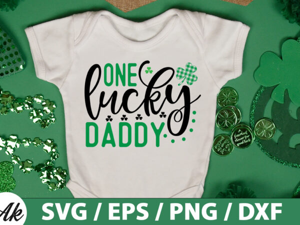 One lucky daddy svg t shirt design online