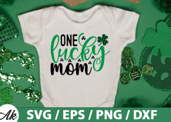 One lucky mom SVG