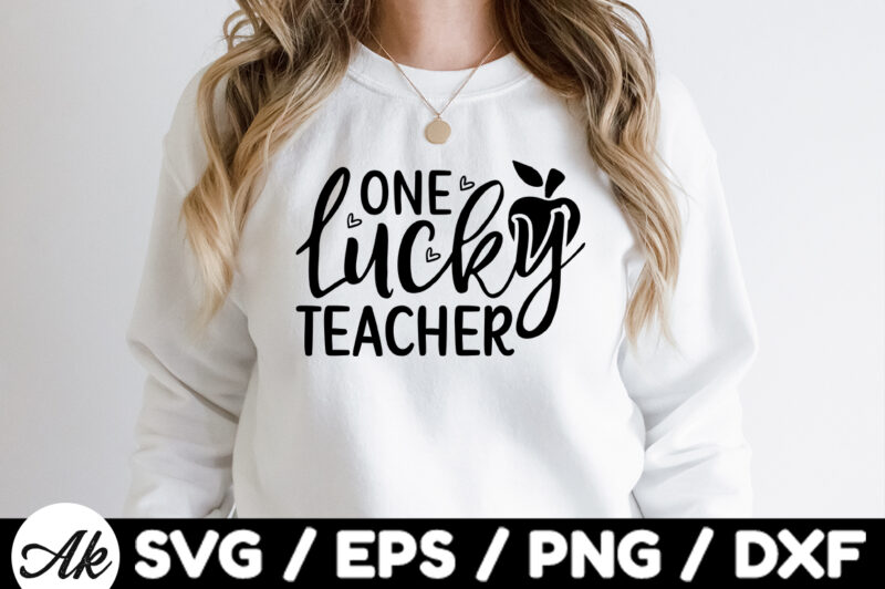 One lucky teacher SVG