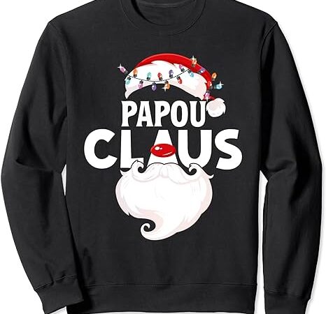 Papou claus matching family christmas pajamas santa xmas sweatshirt