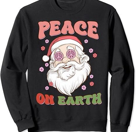 Peace on earth groovy santa claus floral hippie christmas sweatshirt
