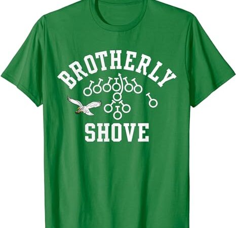 Philadelphia tush push philly brotherly shove t-shirt Philadelphia tush push philly brotherly shove t-shirt