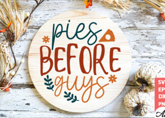 Pies before guys Round Sign SVG