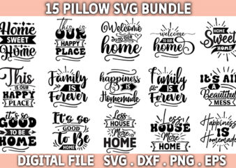 Pillow Quotes SVG Bundle, Pillow SVG files for cricut, pillow family SVG, pillow home svg, cut file, png, silhouette, clipart t shirt illustration