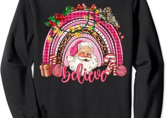 Pink Christmas Believe Santa Leopard Buffalo Plaid Rainbow Sweatshirt