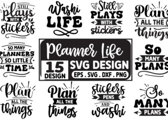 Planner quote SVG Bundle, Planner lover svg pack cut files, planner quotes cut files, cricut, commercial use, planner life bundle t shirt illustration