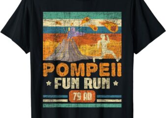 Pompeii Fun Run – Geography Volcanologist Volcanology T-Shirt