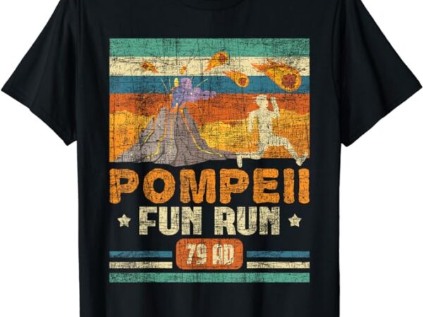 Pompeii fun run – geography volcanologist volcanology t-shirt