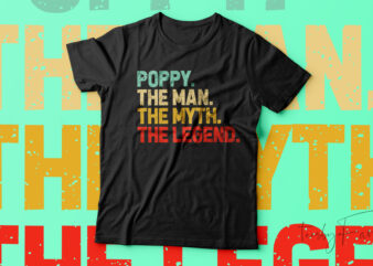 Poppy The Legend Funny T-Shirt Design For Sale