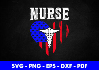 American Flag Medical Montage Funny Nursing Svg Png Printable Files. t shirt vector