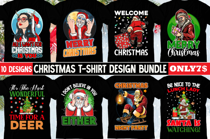 Christmas T-shirt DEsign BUndle ,Merry Christmas Christmas T-shirt Design,Christmas SVG ,Christmas PNG ,CHristmas SUblimation, Christmas T-s