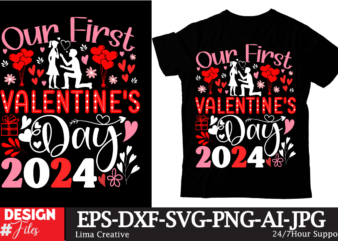 Our First Valentine’s Day 2024 T-shirt Design