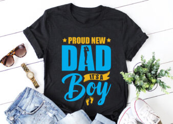 Proud New Dad Its A Boy t shirt illustration