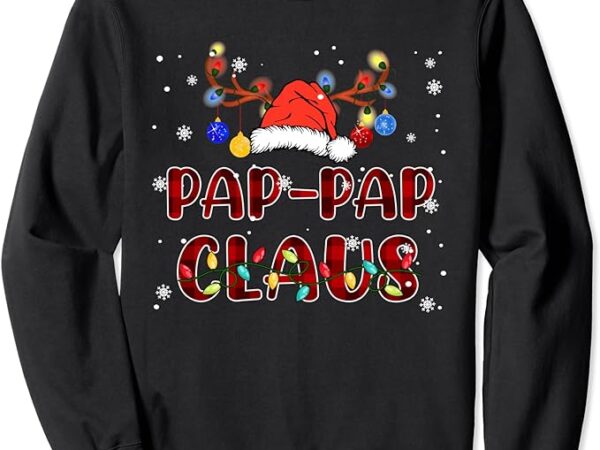 Red plaid pap-pap claus santa hat reindeer family christmas sweatshirt