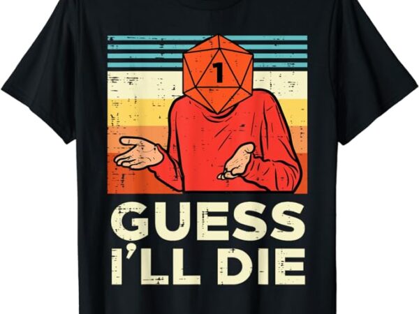 Rpg gamer 1 guess ill die retro men boys kids youth t-shirt Rpg gamer 1 guess ill die retro men boys kids youth t-shirt
