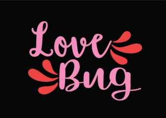 Love Bug t shirt vector graphic