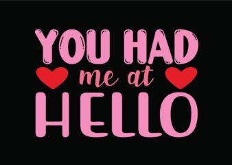 You Had Me at Hello