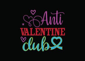 Anti VALENTINE CLUB t shirt vector