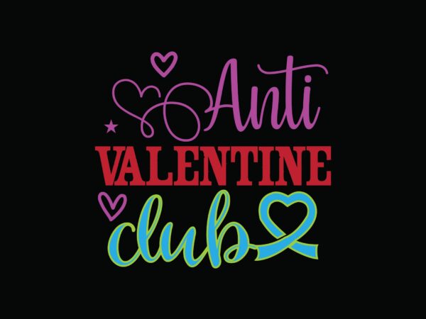 Anti valentine club t shirt vector