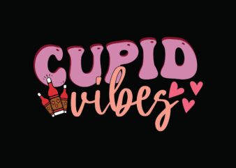 cupid vibes t shirt vector file