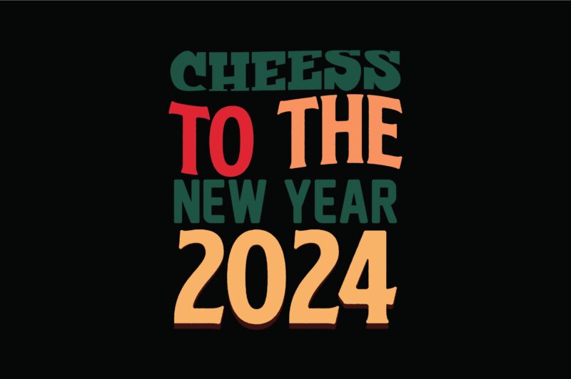 Cheess to the New Year 2024