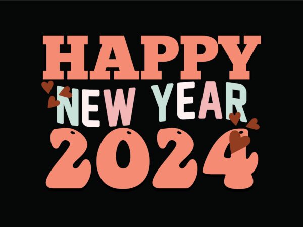 Happy new year 2024 graphic t shirt