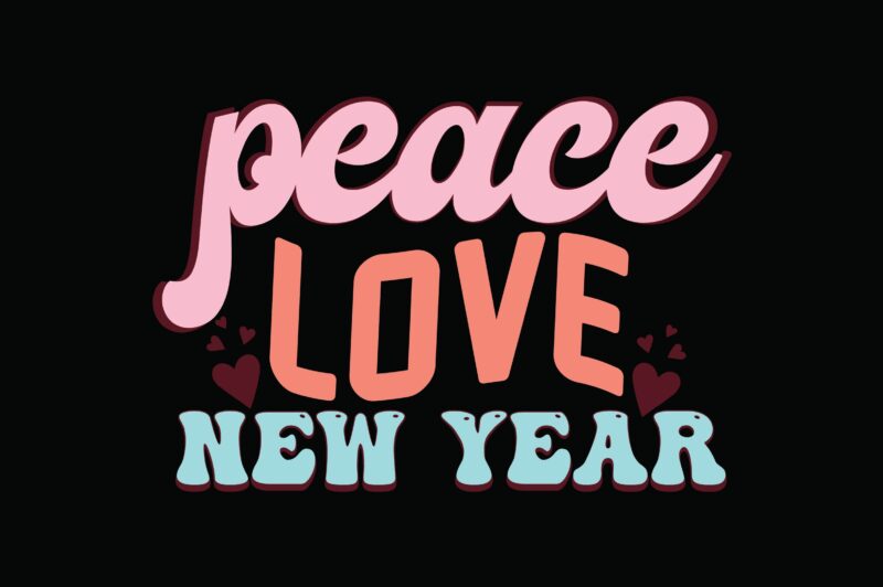 Peace Love New Year
