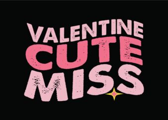 Valentine Cute Miss t shirt vector art