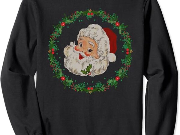 Santa claus christmas wreath, cute vintage xmas women’s sweatshirt 1 Santa claus christmas wreath, cute vintage xmas women’s sweatshirt 1